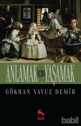 Picture of Anlamak İçin Yaşamak