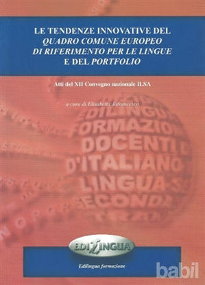 Picture of Le Tendenze İnnovative Del Quadro Comune Europeo Di Riferimento Per Le Lingue e Del Portfolio