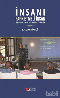 Picture of İnsanı Fark Etmeli İnsan