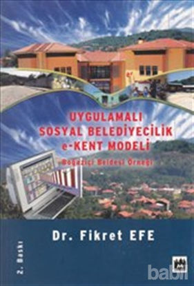 Picture of Uygulamalı Sosyal Belediyecilik e-Kent Modeli