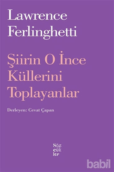 Picture of Şiirin O İnce Küllerini Toplayanlar