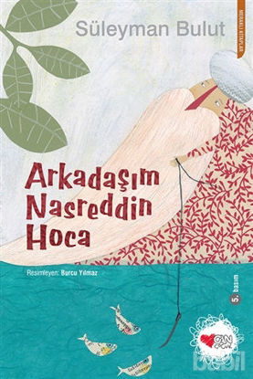 Picture of Arkadaşım Nasreddin Hoca