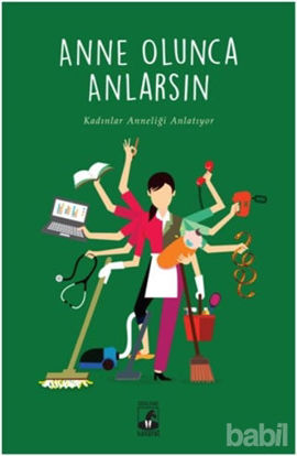 Picture of Anne Olunca Anlarsın