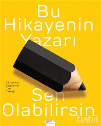 Picture of Bu Hikayenin Yazarı Sen Olabilirsin