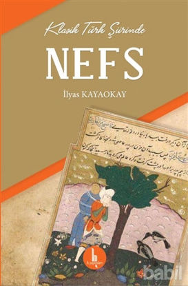 Picture of Klasik Türk Şiirinde Nefs