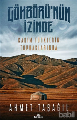 Picture of Gökbörü'nün İzinde Kadim Türklerin Topraklarında