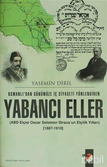 Picture of Osmanlı'dan Günümüze İç Siyaseti Yönlendiren Yabancı Eller