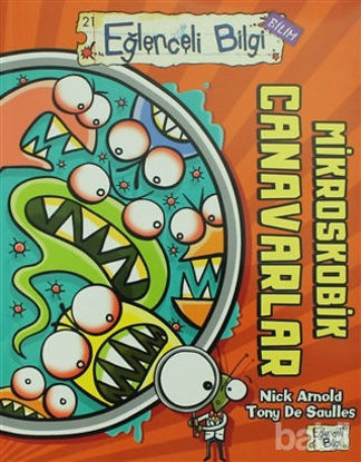 Picture of Mikroskobik Canavarlar - Eğlenceli Bilgi Bilim 21