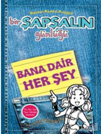 Picture of Bir Şapşalın Günlüğü: Bana Dair Herşey