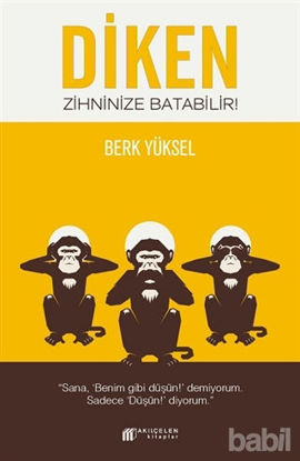 Picture of Diken Zihninize Batabilir!