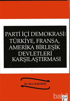 Picture of Parti İçi Demokrasi:Türkiye, Fransa,ABD Karşılaştırması