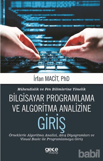 Picture of Mühendislik ve Fen Bilimlerine Yönelik Bilgisayar Programlama ve Algoritma Analizine Giriş