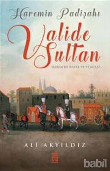 Picture of Haremin Padişahı Valide Sultan