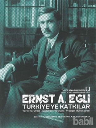 Picture of Ernst A. Egli Türkiye'ye Katkılar