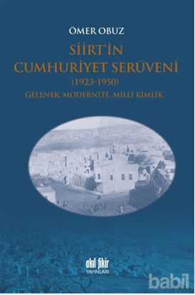 Picture of Siirt’in Cumhuriyet Serüveni 1923-1950