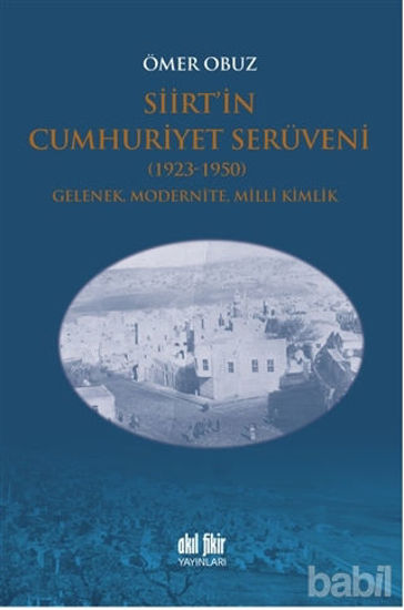 Picture of Siirt’in Cumhuriyet Serüveni 1923-1950