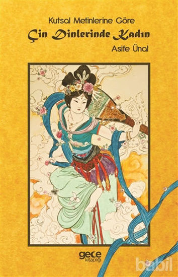 Picture of Kutsal Metinlerine Göre Çin Dinlerinde Kadın