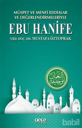 Picture of Müspet ve Menfi İddialar ve Değerlendirmeleriyle Ebu Hanife