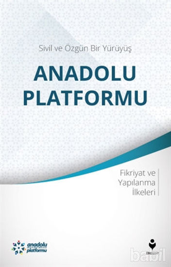Picture of Sivil ve Özgün Bir Yürüyüş: Anadolu Platformu