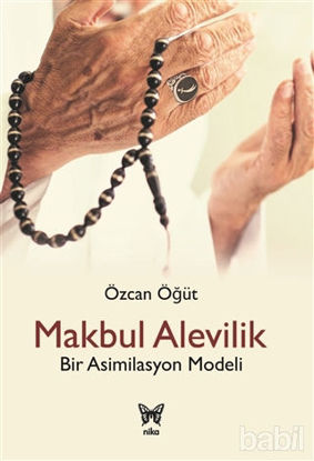 Picture of Makbul Alevilik - Bir Asimilasyon Modeli