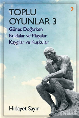 Picture of Toplu Oyunlar - 3 (Güneş Doğarken - Kuklalar ve Maşalar - Kaygılar ve Kuşkular)