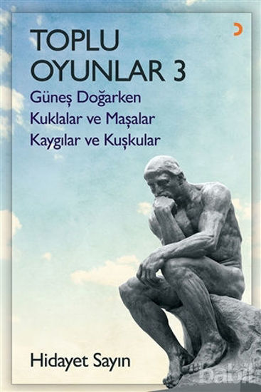 Picture of Toplu Oyunlar - 3 (Güneş Doğarken - Kuklalar ve Maşalar - Kaygılar ve Kuşkular)