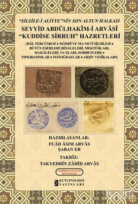 Picture of "Silsile-i Aliyye"nin Son Altun Halkası - Seyyid Abdülhakim-i Arvasi "Kuddise Sirruh" Hazretleri