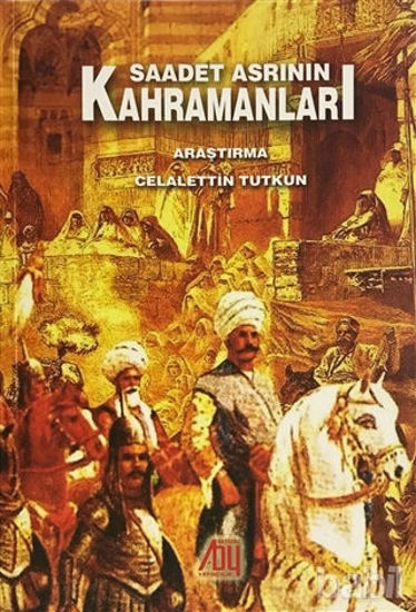 Picture of Saadet Asrının Kahramanları