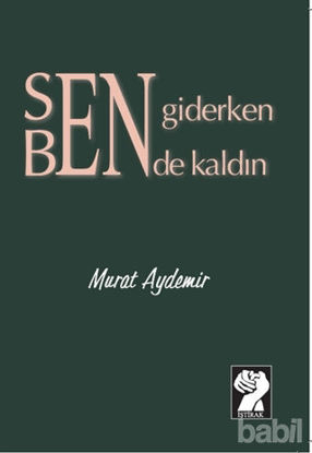 Picture of Sen Giderken Bende Kaldın