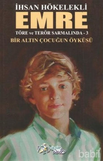 Picture of Emre - Bir Altın Çocuğun Öyküsü