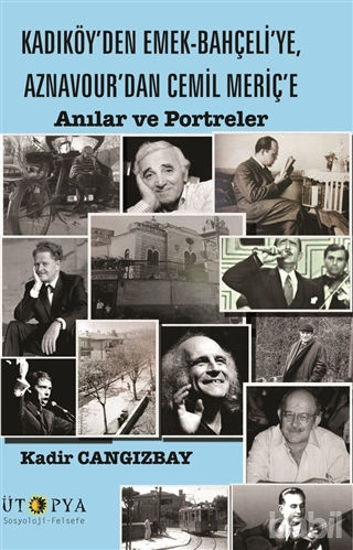 Picture of Kadıköy’den Emek-Bahçeli’ye, Aznavour’dan Cemil Meriç’e