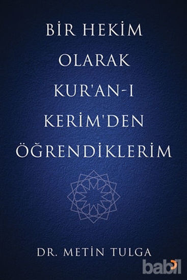 Picture of Bir Hekim Olarak Kur’an-ı Kerim'den Öğrendiklerim