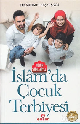 Picture of Bütün Yönleriyle İslam'da Çocuk Terbiyesi