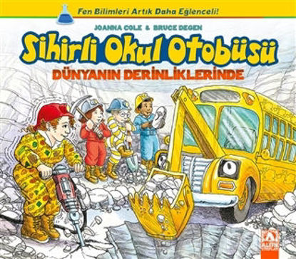 Picture of Sihirli Okul Otobüsü: Dünyanın Derinliklerinde