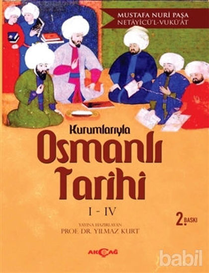 Picture of Kurumlarıyla Osmanlı Tarihi 1-4 (Netayicü'l - Vuku'at)