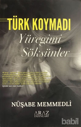 Picture of Türk Koymadı - Yüreğimi Söksünler