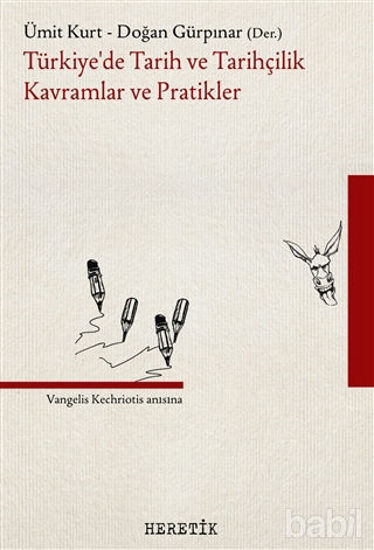 Picture of Türkiye’de Tarih ve Tarihçilik Kavramlar ve Pratikler