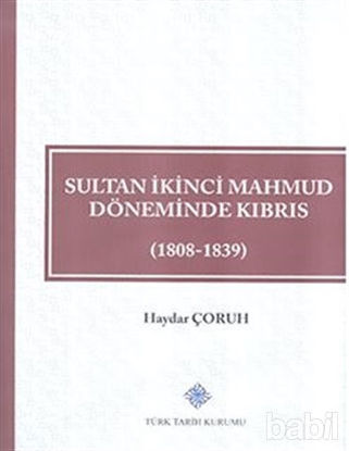 Picture of Sultan İkinci Mahmud Döneminde Kıbrıs (1808 - 1839)