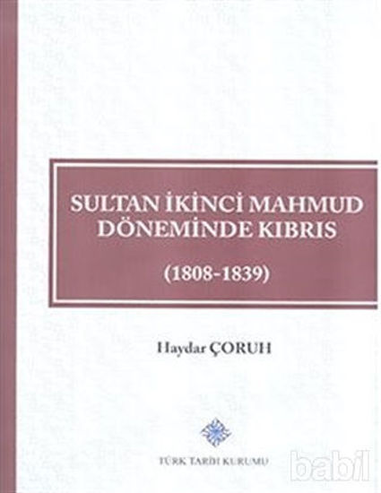 Picture of Sultan İkinci Mahmud Döneminde Kıbrıs (1808 - 1839)
