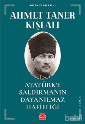 Picture of Atatürk’e Saldırmanın Dayanılmaz Hafifliği
