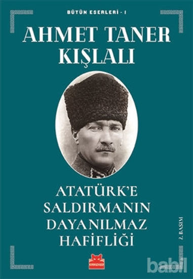 Picture of Atatürk’e Saldırmanın Dayanılmaz Hafifliği
