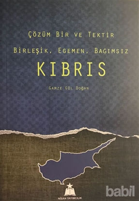 Picture of Çözüm Bir ve Tektir Birleşik, Egemen, Bağımsız Kıbrıs