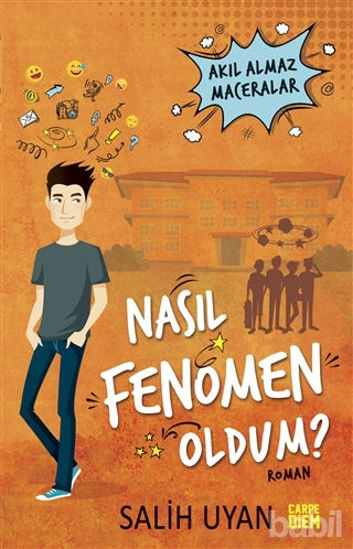 Picture of Nasıl Fenomen Oldum? - Akıl Almaz Maceralar