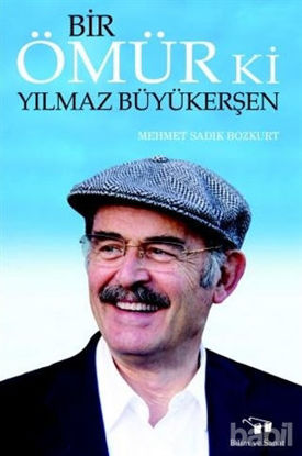 Picture of Bir Ömür Ki Yılmaz Büyükerşen