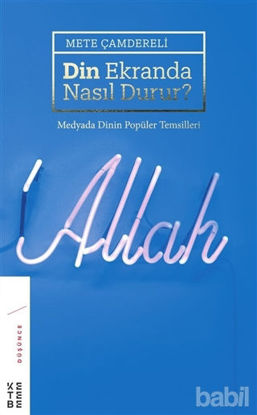 Picture of Din Ekranda Nasıl Durur ?