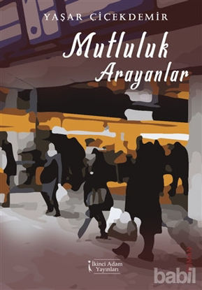 Picture of Mutluluk Arayanlar