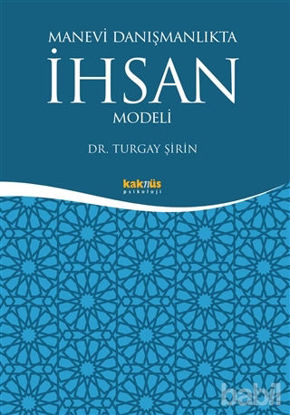 Picture of Manevi Danışmanlıkta İhsan Modeli