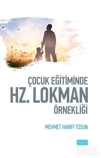 Picture of Çocuk Eğitiminde Hz. Lokman Örnekliği