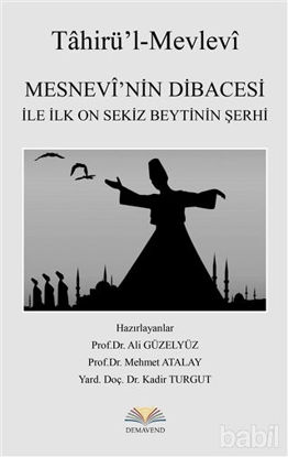 Picture of Mesnevi’nin Dibacesi İle İlk On Sekiz Beytinin Şerhi