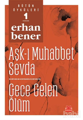 Picture of Aşk-ı Muhabbet Sevda / Gece Gelen Ölüm - Bütün Öyküleri 1